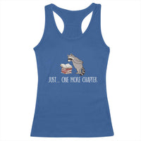 Just One More Chapter Racerback Tank Top Funny Raccoon Reading Book Lover Gift