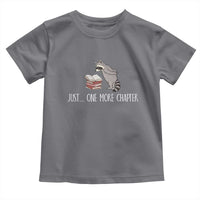 Just One More Chapter Toddler T Shirt Funny Raccoon Reading Book Lover Gift