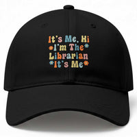 It's Me Hi I'm The Librarian Summer Reading Baseball Cap Funny Back to School