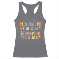 It's Me Hi I'm The Librarian Summer Reading Racerback Tank Top Funny Back to School