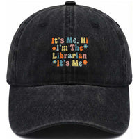 It's Me Hi I'm The Librarian Summer Reading Washed Cotton Baseball Cap Funny Back to School