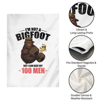 Funny Bigfoot Gym Garden Flag I Am Not A Bigfoot But I Can Beat Off 100 Men - Wonder Print Shop