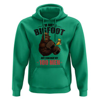 Funny Bigfoot Gym Hoodie I Am Not A Bigfoot But I Can Beat Off 100 Men - Wonder Print Shop