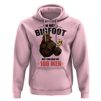 Funny Bigfoot Gym Hoodie I Am Not A Bigfoot But I Can Beat Off 100 Men - Wonder Print Shop