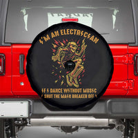 Funny Skeleton Electrician Spare Tire Cover I Am An Electrician If I Dance Without Music - Wonder Print Shop