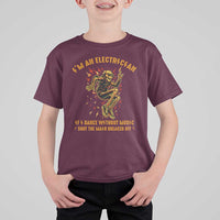 Funny Skeleton Electrician T Shirt For Kid I Am An Electrician If I Dance Without Music - Wonder Print Shop