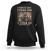 Route Highway 66 Turns 100 I Turn 40 Sweatshirt Vintage 1986 American Freedom Motorcycle Lover 40th Birthday Gift