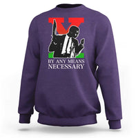 Malcolm X Sweatshirt By Any Means Necessary - Wonder Print Shop