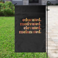 Black Pride Melanin Garden Flag Educated Motivated Elevated Melanated - Wonder Print Shop