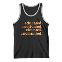 Black Pride Melanin Tank Top Educated Motivated Elevated Melanated - Wonder Print Shop