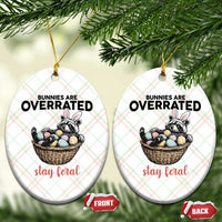 Funny Easter Raccoon Bunny Ceramic Ornament Bunnies Are Overrated Stay Feral