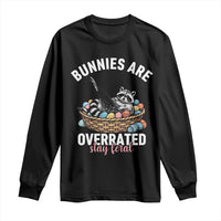 Funny Easter Raccoon Meme Long Sleeve Shirt Bunnies Are Overrated Stay Feral