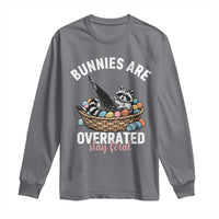 Funny Easter Raccoon Meme Long Sleeve Shirt Bunnies Are Overrated Stay Feral