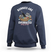 Funny Easter Raccoon Meme Sweatshirt Bunnies Are Overrated Stay Feral