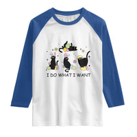 Funny Easter Black Cat Raglan Shirt I Do What I Want