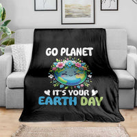 Go Planet It's Your Earth Day Throw Blanket Funny Sarcastic Nature Lover