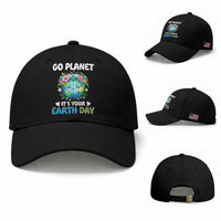 Go Planet It's Your Earth Day Baseball Cap Funny Sarcastic Nature Lover