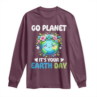 Go Planet It's Your Earth Day Long Sleeve Shirt Funny Sarcastic Nature Lover