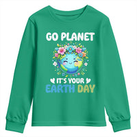 Go Planet It's Your Earth Day Youth Sweatshirt Funny Sarcastic Nature Lover