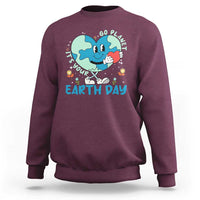 Go Planet It's Your Earth Day Sweatshirt Cute Nature Lover Heart Earth