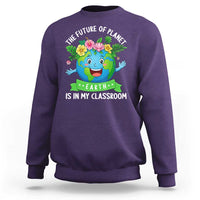 The Future Of Planet Is In My Classroom Sweatshirt Cute Earth with Floral Earth Day