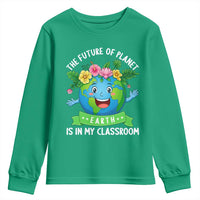 The Future Of Planet Is In My Classroom Youth Sweatshirt Cute Earth with Floral Earth Day