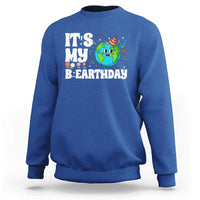 Earth Day Birthday Sweatshirt April 22 Nature Lover Eco Birthday Party Gift