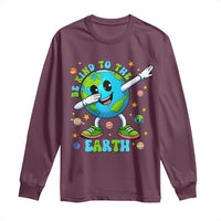 Be Kind To The Earth Long Sleeve Shirt Cute Environmental Awareness Earth Day