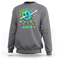 Be Kind To The Earth Sweatshirt Cute Environmental Awareness Earth Day