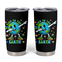 Be Kind To The Earth Tumbler Cup Cute Environmental Awareness Earth Day