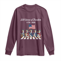 250 Years Of Freedom Long Sleeve Shirt Silly Goose Patriotic 4th of July