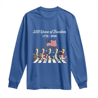 250 Years Of Freedom Long Sleeve Shirt Silly Goose Patriotic 4th of July