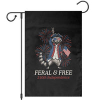 Feral and Free Funny Raccoon 4th of July Garden Flag USA 250 Years Freedom Independence Anniversary Gift