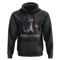 Feral & Free Funny Raccoon 4th of July Hoodie USA 250 Years Freedom Independence Anniversary Gift