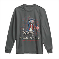 Feral & Free Funny Raccoon 4th of July Long Sleeve Shirt USA 250 Years Freedom Independence Anniversary Gift