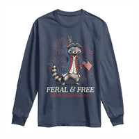 Feral & Free Funny Raccoon 4th of July Long Sleeve Shirt USA 250 Years Freedom Independence Anniversary Gift
