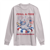 Feral & Free Funny Raccoon 4th of July Long Sleeve Shirt 250 Years Of Freedom