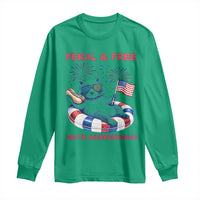 Feral & Free Funny Raccoon 4th of July Long Sleeve Shirt 250 Years Of Freedom