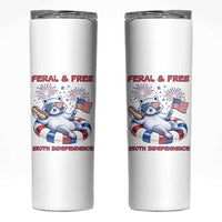 Feral and Free Funny Raccoon 4th of July Skinny Tumbler 250 Years Of Freedom