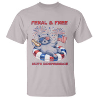 Feral & Free Funny Raccoon 4th of July T Shirt 250 Years Of Freedom