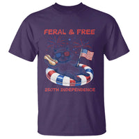 Feral & Free Funny Raccoon 4th of July T Shirt 250 Years Of Freedom
