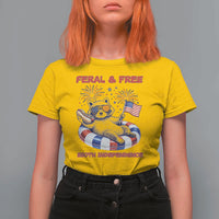 Feral & Free Funny Raccoon 4th of July T Shirt For Women 250 Years Of Freedom