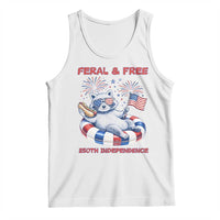 Feral and Free Funny Raccoon 4th of July Tank Top 250 Years Of Freedom