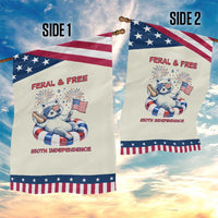 Feral and Free Funny Raccoon 4th of July Patriotic Garden Flag 250 Years Of Freedom