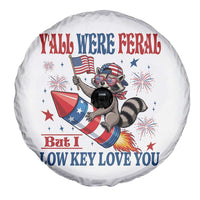 Y'all were Feral But I Low Key Love You Spare Tire Cover Raccoon Cute Teacher 4th of July