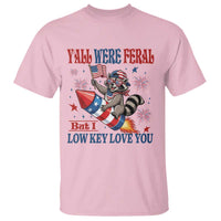 Y'all were Feral But I Low Key Love You T Shirt Raccoon Cute Teacher 4th of July