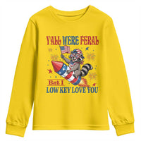 Y'all were Feral But I Low Key Love You Youth Sweatshirt Raccoon Cute Teacher 4th of July