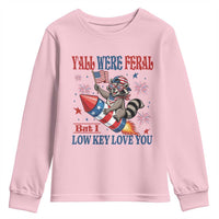 Y'all were Feral But I Low Key Love You Youth Sweatshirt Raccoon Cute Teacher 4th of July