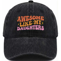 Awesome Like My Daughter Washed Cotton Baseball Cap Funny Mom Dad Mother's Day Father's Day