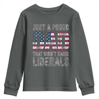 Just A Proud Dad that Didn't Raise Liberals Youth Sweatshirt Funny Father's Day 4th of July